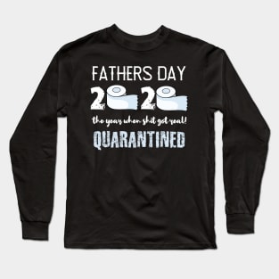 fathers day quarantine Long Sleeve T-Shirt